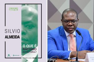 O que é racismo estrutural, de Silvio de Almeida