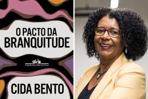 Livro O pacto da branquitude, de Cida bento