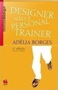 Designer nao é personal trainer / Créditos: Reprodução